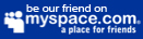 Be our friend on Myspace!